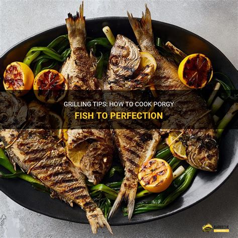 How to Cook Porgy Fish to Perfection in Your Oven.